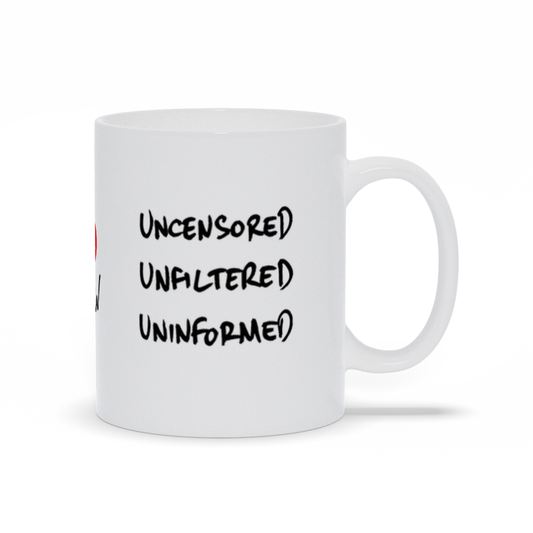 Uncensored 11oz Ceramic Mug
