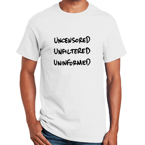 Uncensored Short Sleeve T-Shirt